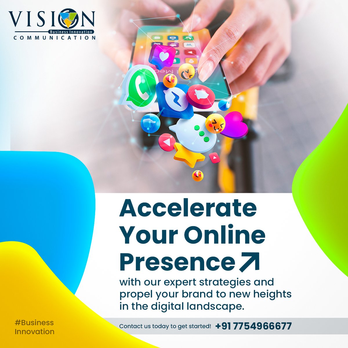Accelerate Your Online Presence
Call Us for Free Consultant:- +91 7754966677
#Advertising #PR #Media #DigitalMarketing #socialmediamarketing #branding #marketingstrategy #webdesign #WebPromotion #graphicdesign
by #VisionCommunication #BusinessInnovation #GomtiNagar #Lucknow