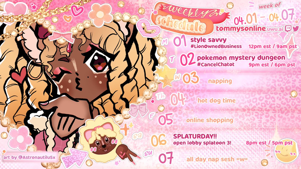 SCHEDULE!!
↬ april 1 - 7 💖
── working on trying to do a face stream sometime this month! :D

♡ twitch: twitch.tv/tommysonline
✦ discord: discord.gg/rygsaugNsd
♡ tommysonline.uwu.ai
✦ art tag: #tommyrawrt / clip tag: #tommposting