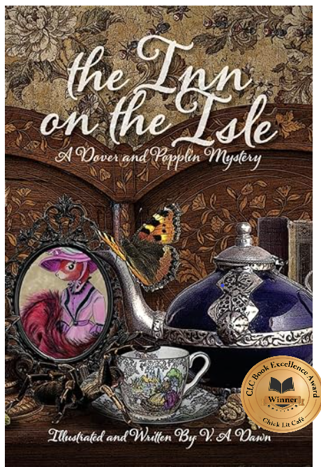 The Inn on the Isle: A Dover and Popplin Mystery by V.A. Dawn - go.shr.lc/3IY9gjY  CLBC  Award Winner Recognized for Outstanding Book Cover &amp; illustrations and Number One in “All Ages-Mystery Classics. Buy this entertaining clever mystery book here amzn.to/3VLmjND