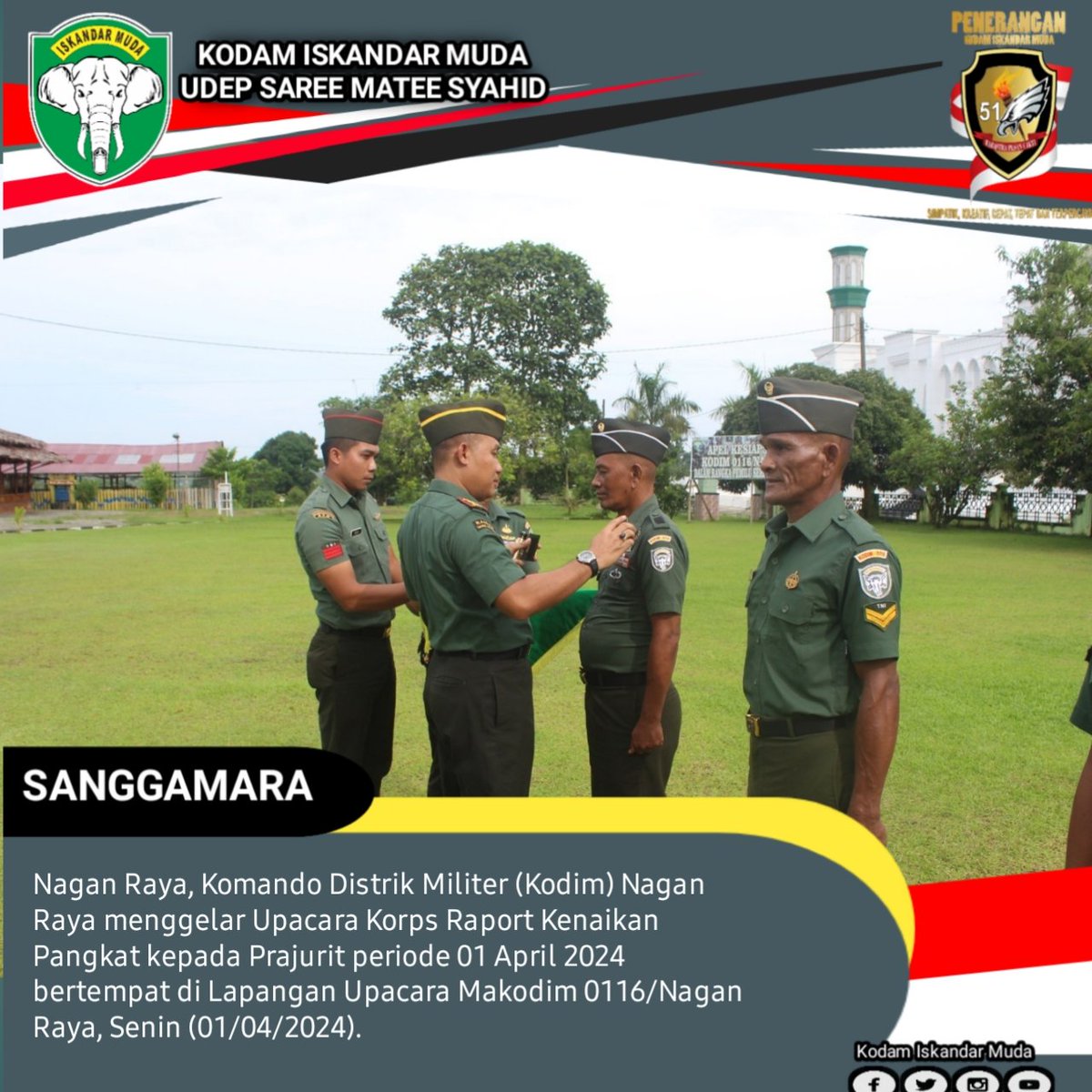 kodam_im's tweet photo. Nagan Raya, Komando Distrik Militer (Kodim) Nagan Raya menggelar Upacara Korps Raport Kenaikan Pangkat kepada Prajurit periode 01 April 2024 bertempat di Lapangan Upacara Makodim 0116/Nagan Raya, Senin (01/04/2024). https://t.co/qml3pSTuWv