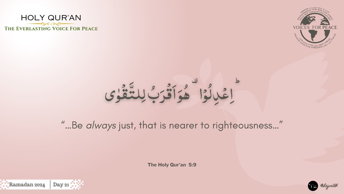 LajnaUK's tweet photo. Being just not only brings peace but also guides us on the path of righteousness. 
#voicesforpeace 
#Ramadan https://t.co/KVPyFtmr9x