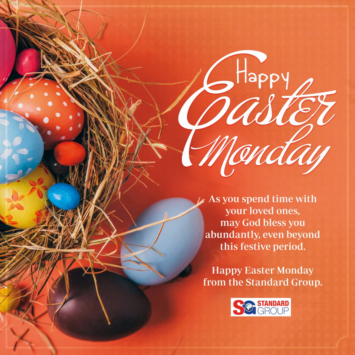 Happy Easter Monday from Standard Group PLC! As you cherish moments with loved ones, may blessings overflow abundantly, extending far beyond this festive season. #HappyEasterMonday