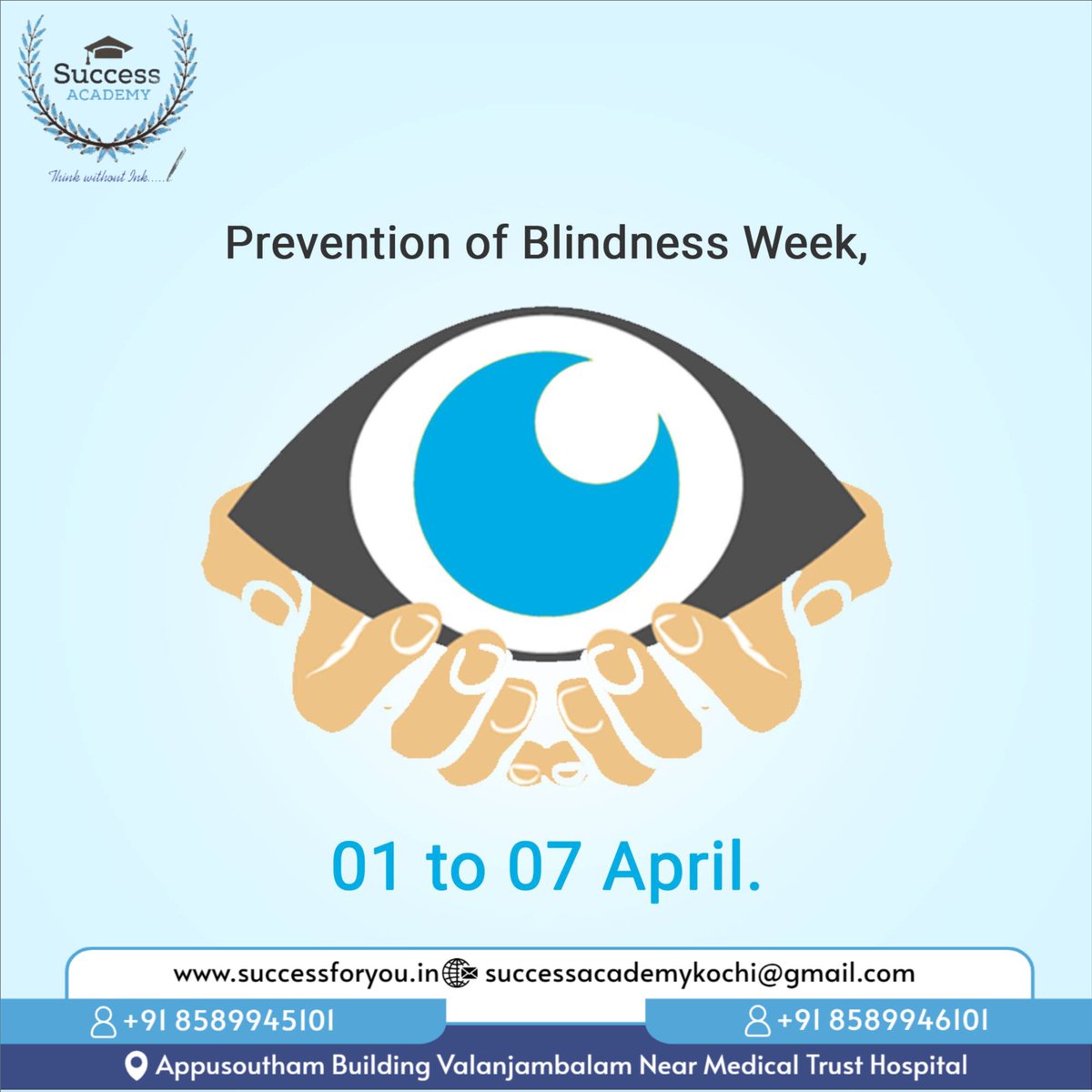 #PreventionOfBlindnessWeek #VisionHealth #EyeCare #EyeHealth #EyeSight #PreventBlindness #VisionCare #SightSaving #HealthyEyes #VisionAwareness #EyeWellness #EyeCheckup #EyeProtection #Optometry #Ophthalmology #EyeCareForAll #SSCCoaching #BankCoaching #SuccessAcademyKochi