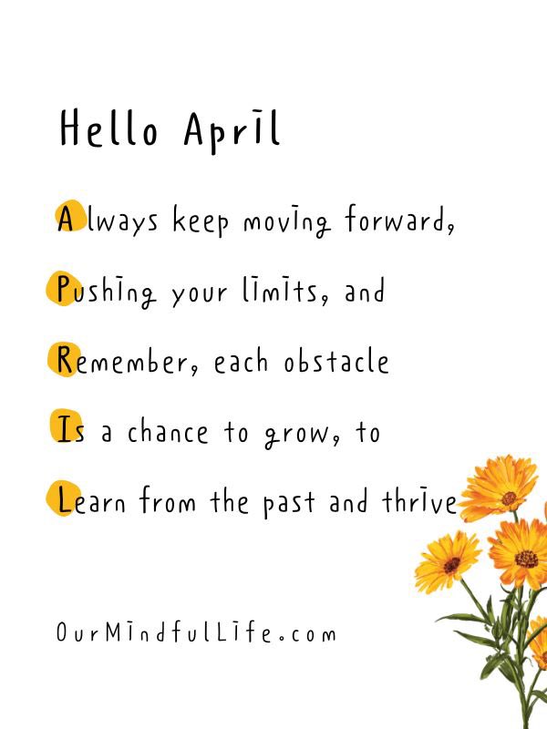 Hello April. “Don’t judge each day by the harvest you reap but by the seeds that you plant.” ― Robert Louis Stevenson