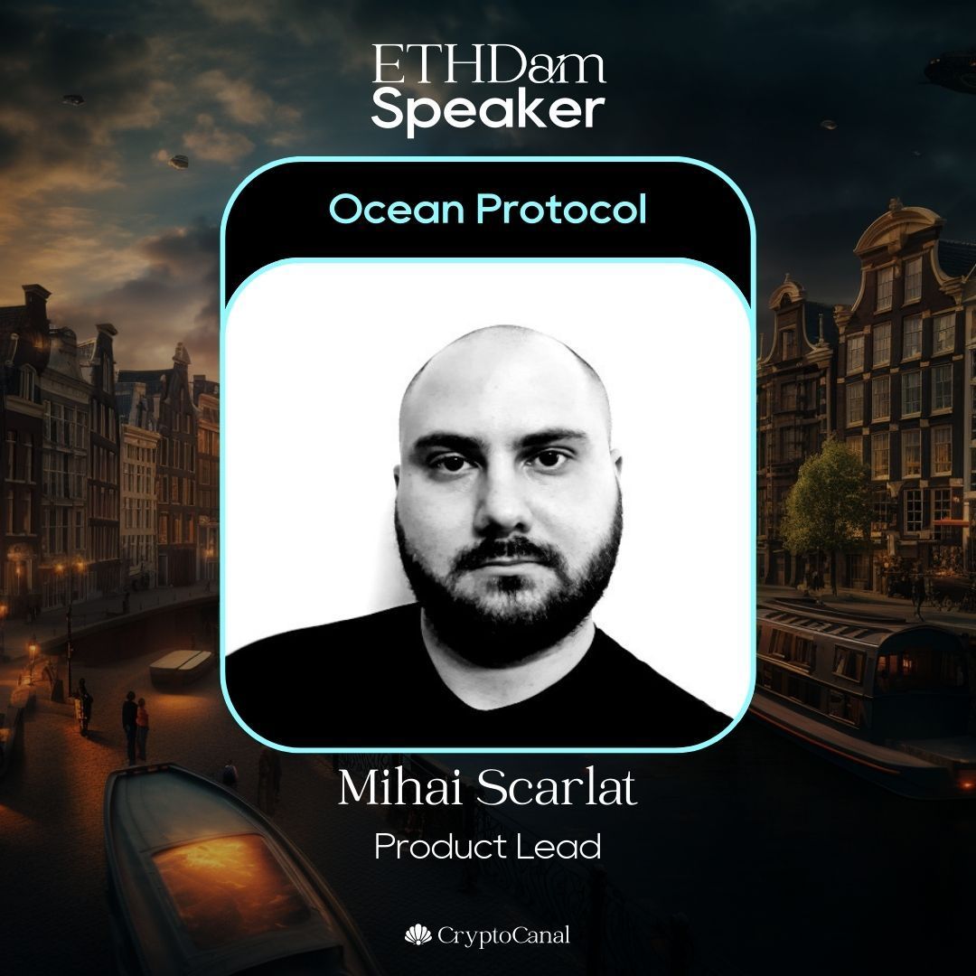 🎤 #ETHDam Speaker: Introducing @mihai_mas, Product Lead at @oceanprotocol. Welcome aboard! Join us and get ticket:👉 ethdam.com/tickets
