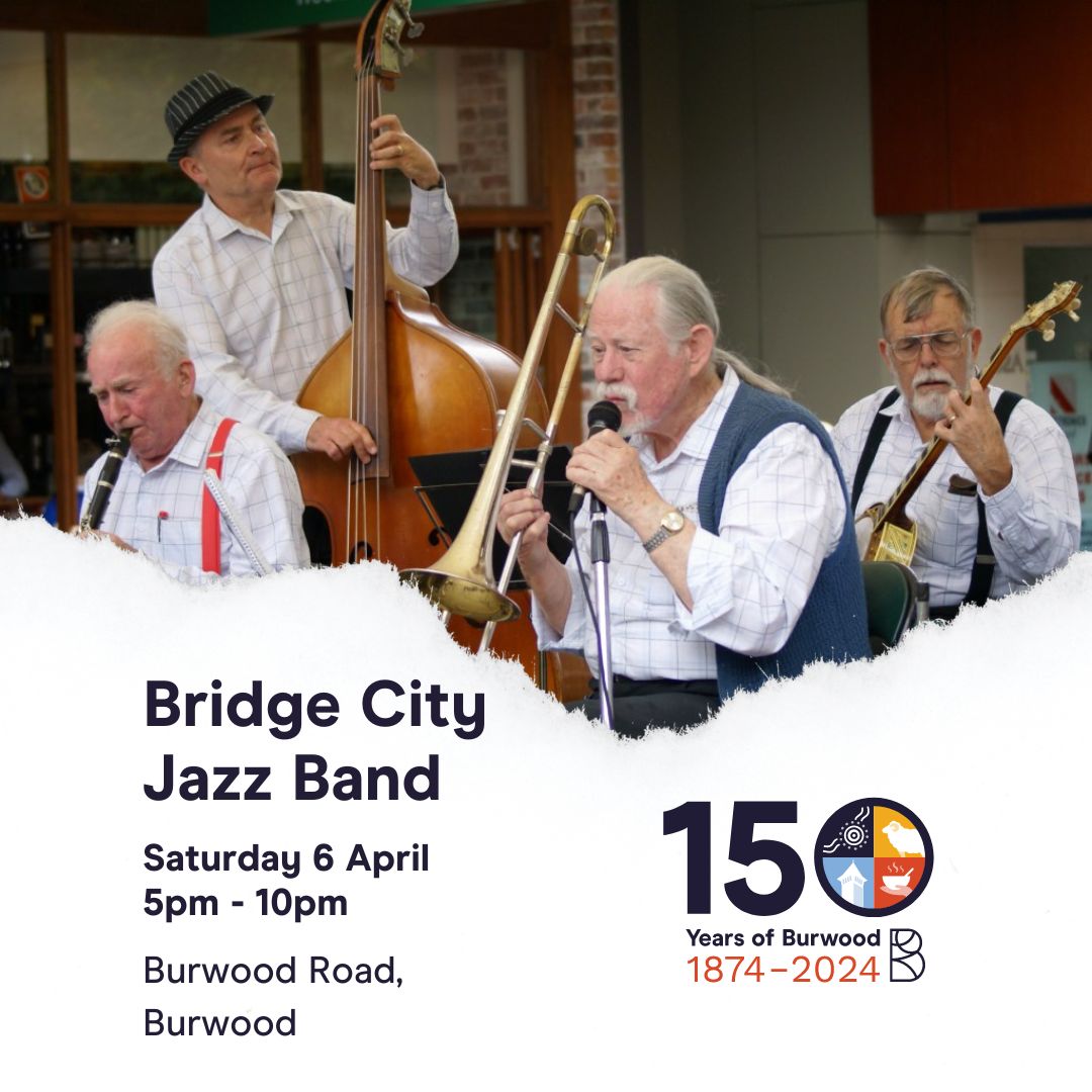 Groove to the timeless tunes of the Bridge City Jazz Band at the Burwood Street Party! 🎶 

Led by the esteemed Dennis Quinlan, this long-serving local jazz ensemble will transport you through the eras.

Click on the link in the bio for all the details. 

#Burwood150