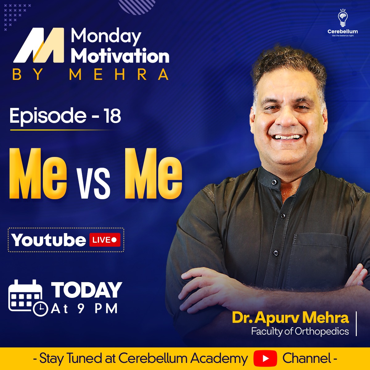 Start your week off right with Dr. Apurv Mehra's uplifting words of encouragement on ME vs ME! Let's kick off Monday with a positive mindset and watch ourselves shine.
.
Cerebellum Academy
An Institute For The Students by The Teachers

#DrApurvMehra #MMM #CerebellumAcademy