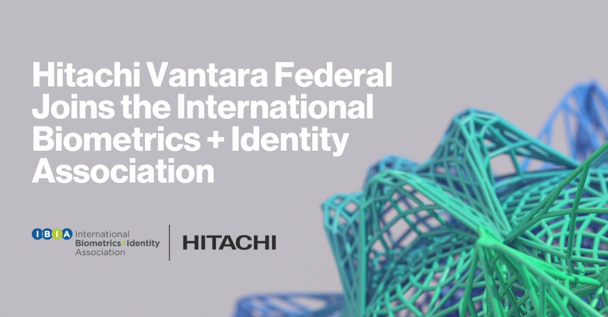 Hitachi Vantara Federal has joined the International Biometrics + Identity Association (IBIA)! Together with Hitachi Digital Services, we bring over 20 years of research and tailored solutions to the association. Learn more: ow.ly/tkMN30sBeJ2