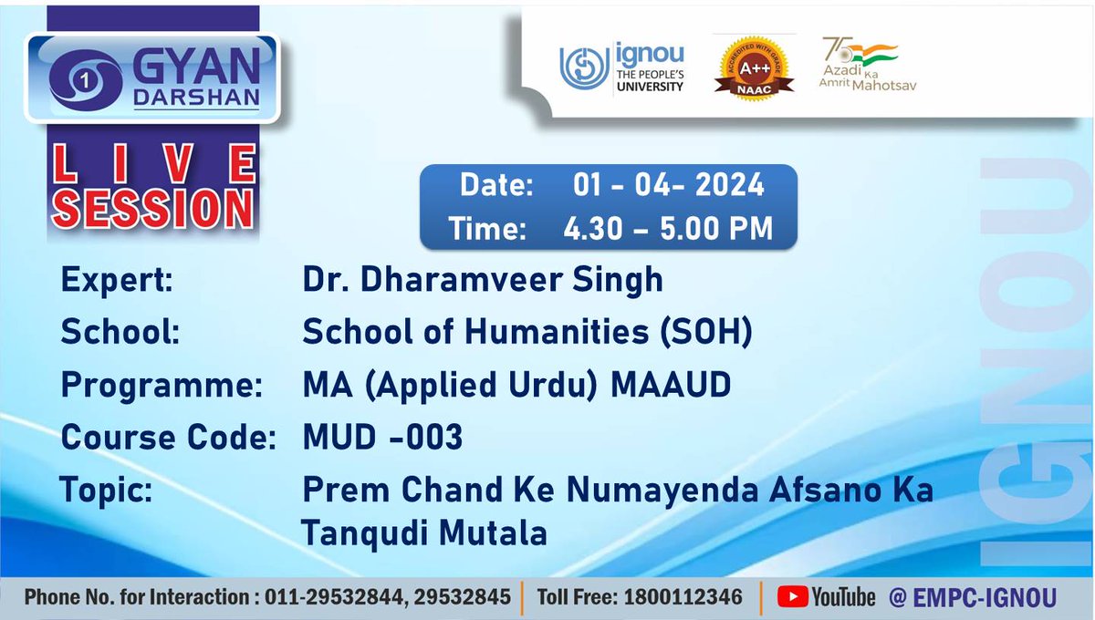 Students of MA (Applied Urdu) MAAUD may watch the Programme on 'Prem Chand ke Numayenda Afsano Ka Tanqudi Mutala' on IGNOU #GYANDARSHAN on 1st April, 2024 at 4:30 PM-5:00 PM and interact with Expert.