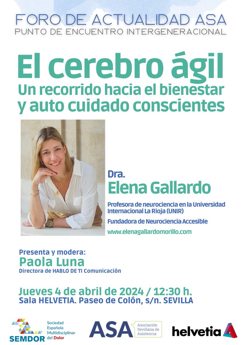 SEMDOR2's tweet photo. 🔜El 4 de abril, la neurocientífica @ElenaGallardoM4 hablará sobre 'El cerebro ágil: Un recorrido hacia el bienestar y autocuidado conscientes' en el Foro de Actualidad ASA, organizado por SEMDOR, @asaongsevilla y @Helvetia_ES.  
Presenta y modera @lunalarriva. https://t.co/T9JLvnTUCu