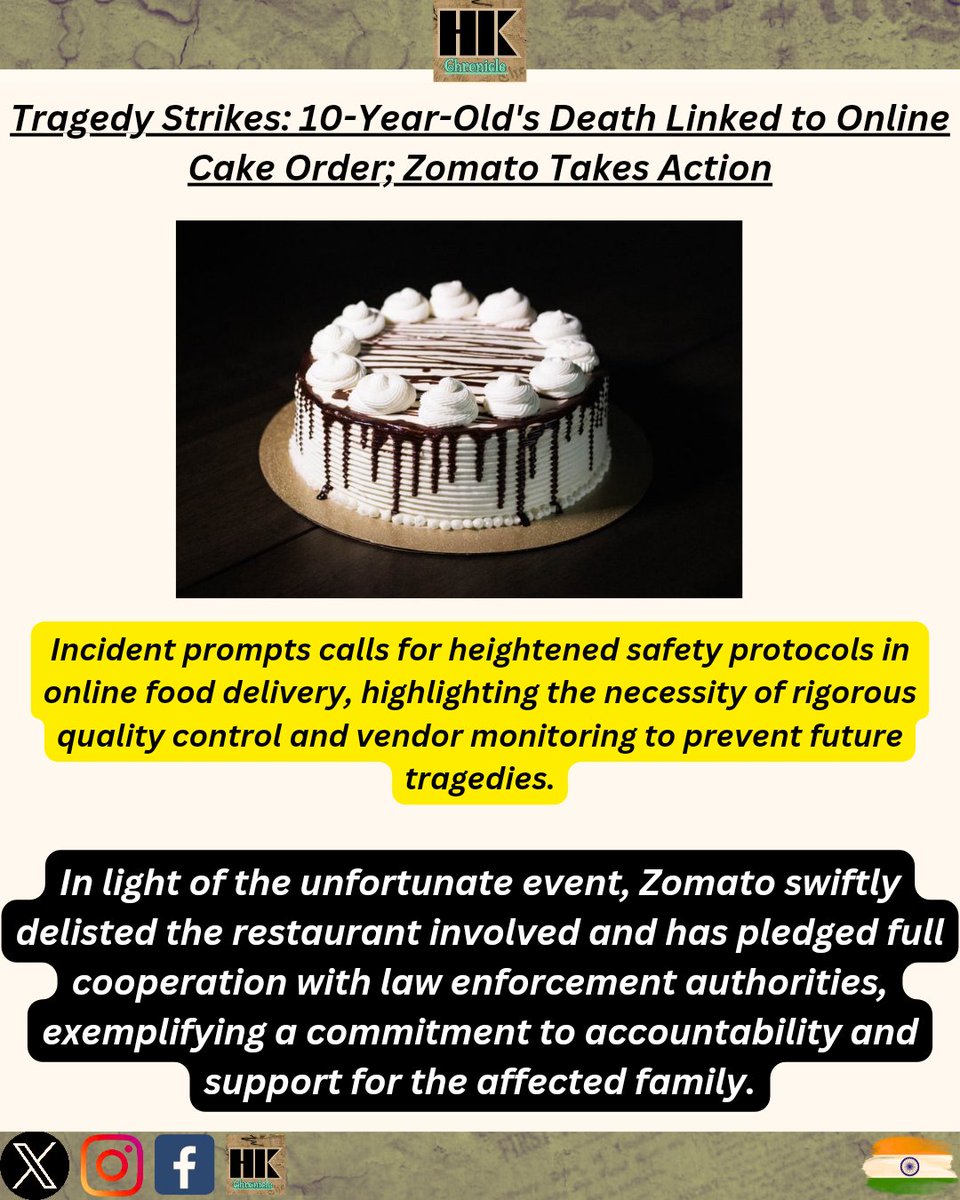 'Heartbreaking news: 10-year-old's death linked to online cake order. Time for stricter safety measures in food delivery. Kudos to Zomato for swift action. #FoodSafety #Zomato'