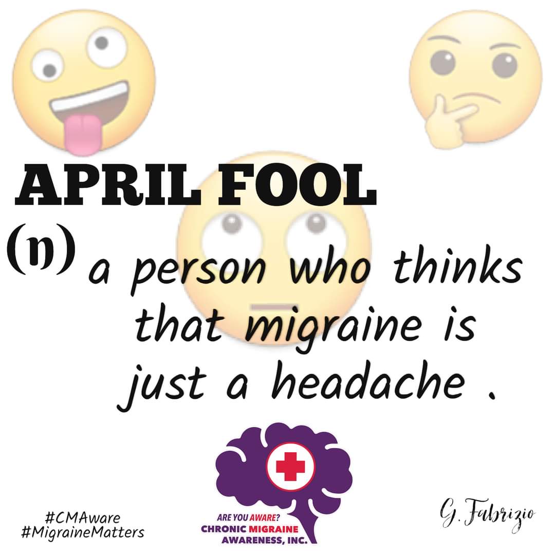 April Fool!!!

#CMAware 
#AprilFool
#Migraine 
#NotJustAHeadache