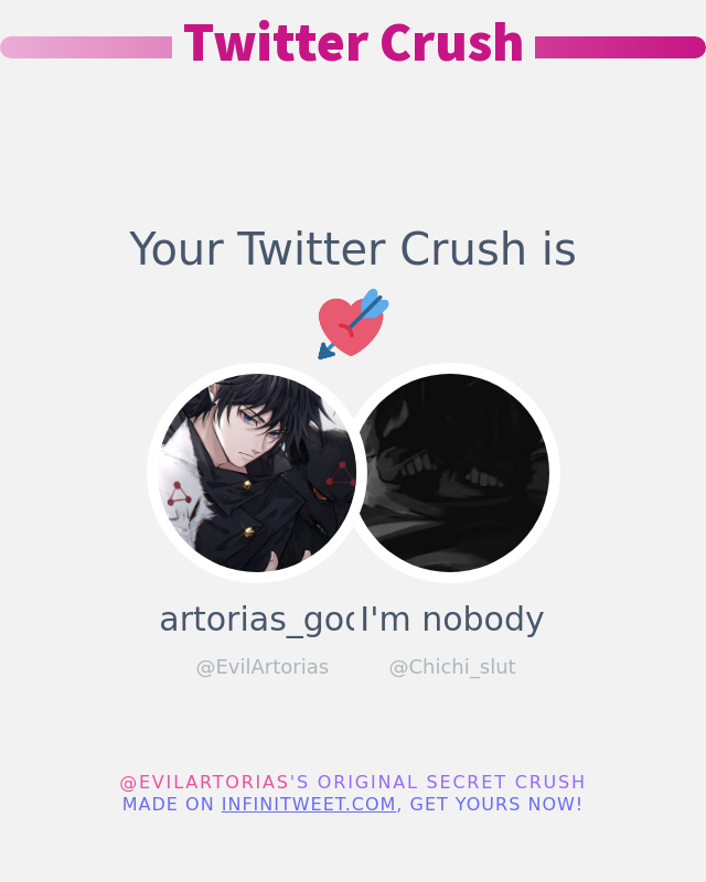 My Twitter Crush is: <a href="/Chichi_slut/">I'm nobody</a>

➡️ infinitytweet.me/secret-crush