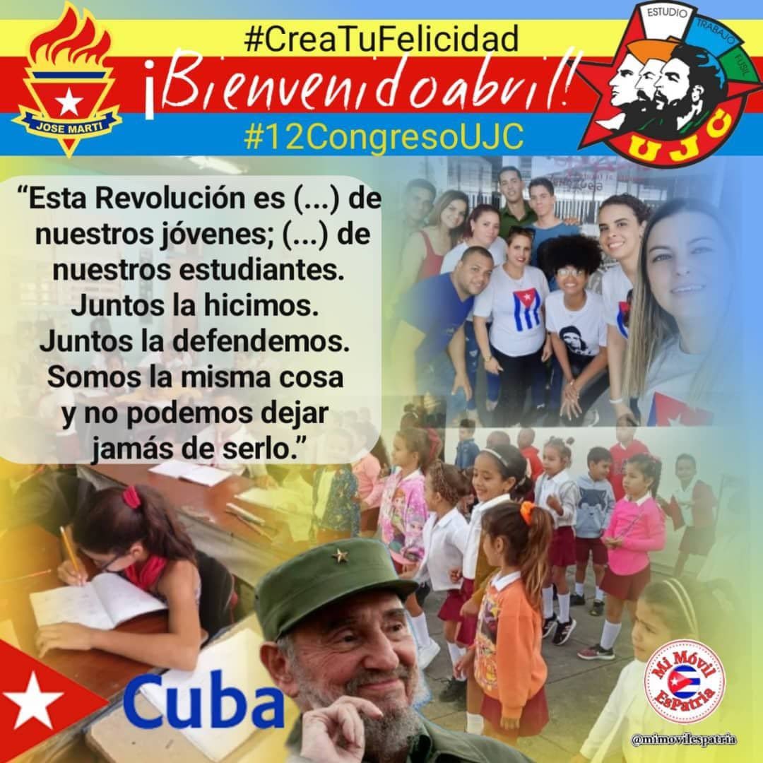 “Y en esta juventud están puestas las esperanzas de la Revolución...las más legítimas esperanzas de nuestro pueblo... las más legítimas y las más humanas esperanzas de nosotros, los revolucionarios, de todos los revolucionarios.” #FidelCastro
#CreaTuFelicidad 
 #XlCongresoUJC