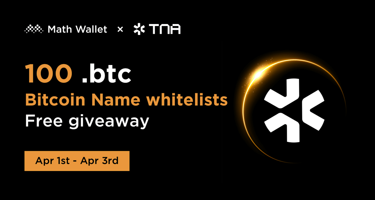 MathWallet x TNA Free Giveaway!

Prize: 100 .btc (Bitcoin Name) Whitelists

To enter:

❤Follow <a href="/MathWallet/">MathWallet</a> &amp; <a href="/TNA_Protocol/">TNA</a> 
🔄RT &amp; @ 3 friends
✅Complete: launchpad.collectify.app/#/participate?…

Powered by <a href="/Collectify_app/">Collectify</a> 

#MathWallet #Bitcoin #Giveaways