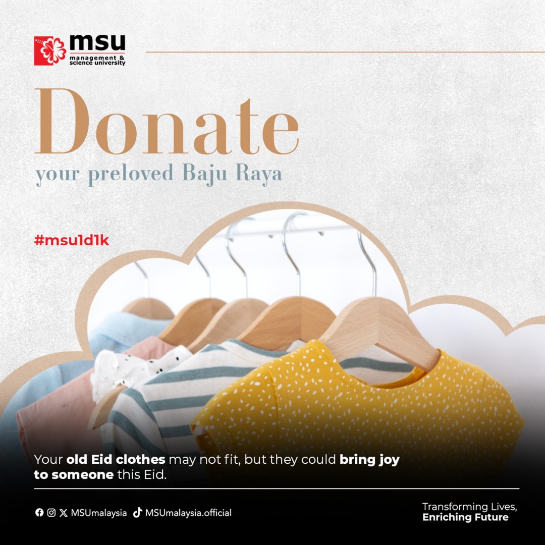 Spread the joy of Eid by donating Baju Raya to those less fortunate. Your generosity can bring smiles to faces and warmth to hearts.  #MSUmalaysia  #MSU1D1K  #MSURaya2024