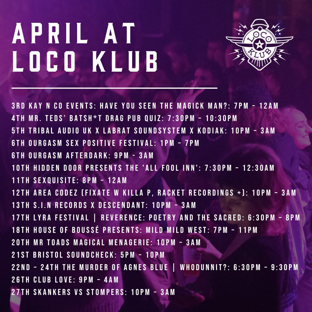 Welcoming in the spring with another month of goodness. The tunnels are getting EXTRA eclectic this month hosting some of the most unique art, club, theatre and music nights in Bristol. April’s listings truly have something for everyone. Tickets - locoklub.com/whats-on/