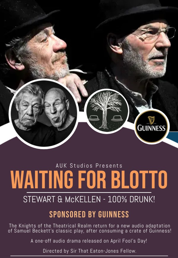 AN EXISTENTIALLY APRIL AUDIO... I've had to keep quiet about this audio adaptation for a while, due to signing an NDA agreement before recording (Never Drink Alone). Only available today from @AUK_Studios! #WaitingForGodot #SirIanMcKellen #SirPatrickStewart #Guinness #Blotto