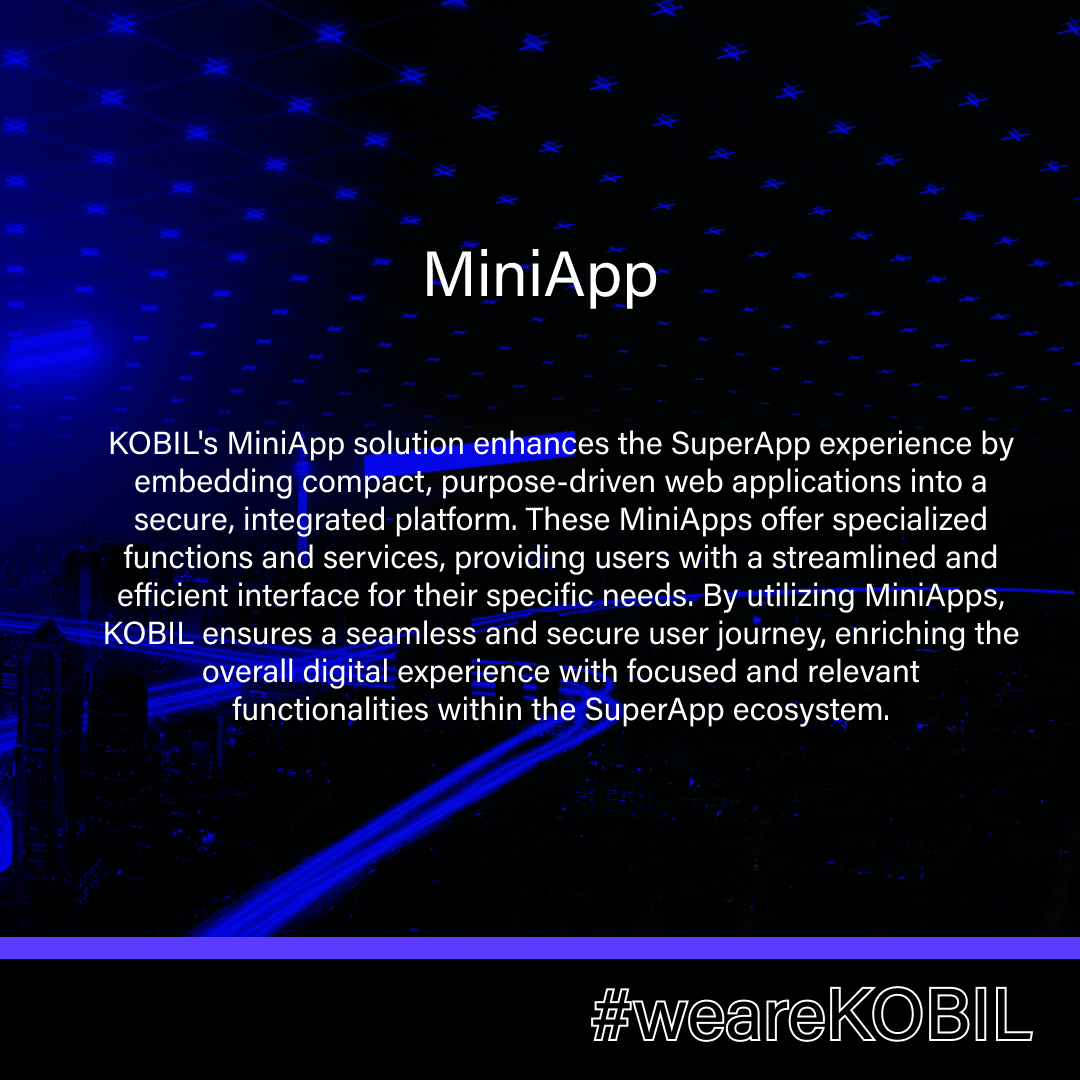 Unlock Efficiency and Security in Every Click! 🔒 

Dive into the future with KOBIL's MiniApp solution, tailored for our SuperApp platform. 

Ready to transform your digital journey? 🚀 Connect with us and explore the possibilities!  kobil.com/en/contact.html

#MiniApp  #KOBIL