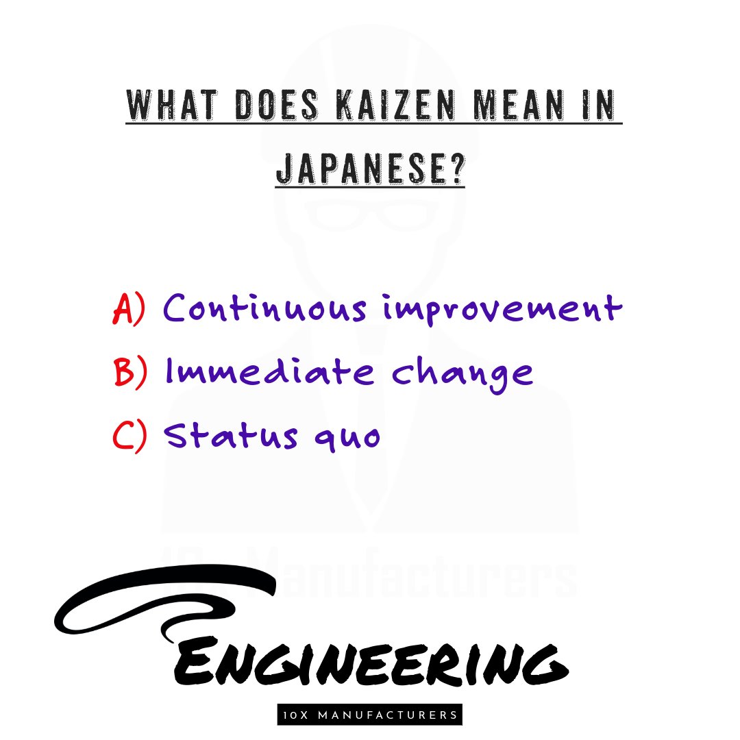 Comment with your answer below to understand
what does Kaizen mean in Japanese? 

#Kaizen #Efficiency #ProcessOptimization #LeanManufacturing #ConsultingAgency #10xManufacturers