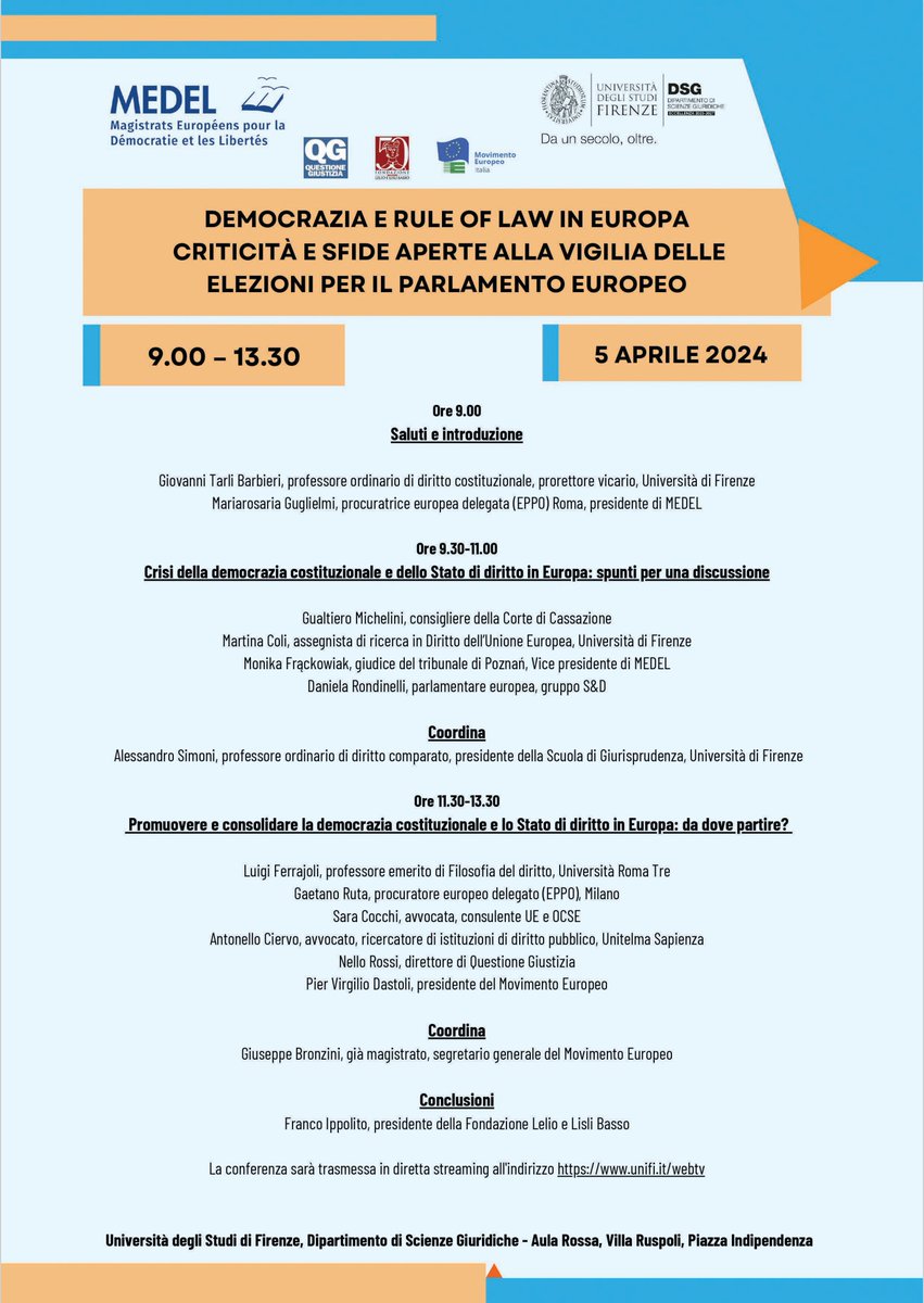 DEMOCRAZIA E RULE OF LAW IN EUROPA. CRITICITÀ E SFIDE APERTE ALLA VIGILIA DELLE ELEZIONI PER IL PARLAMENTO EUROPEO🇮🇹 Firenze 5 aprile 2024, 9.00 - 13.30 @MedelEurope @QGiustizia @fondazionebasso @MagDemocratica @UNI_FIRENZE @MovEuropeo_IT Livestream unifi.it/webtv