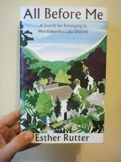 Loving 'All Before Me' by @erutterwriter @GrantaBooks - a really thoughtful and uplifting read. Takes me right back to @WordsworthGras @WTdirector @CowtonJ, friends made in Grasmere, and wonderful memories of dear Robert and Pamela Woof.