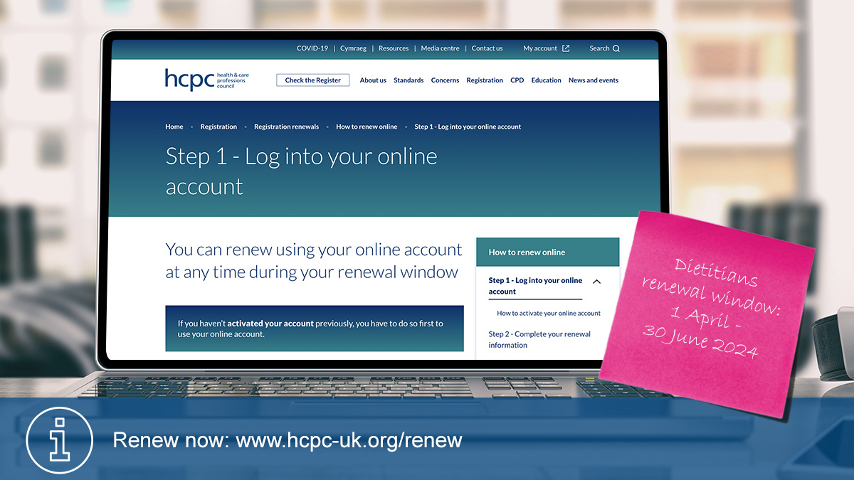 It's time to renew for all #HCPCregistered dietitians! Log into your online account by latest 30 June 2024 and complete your renewal. Here's a step by step guide on how to do it ➡️ hcpc-uk.org/how-to-renew