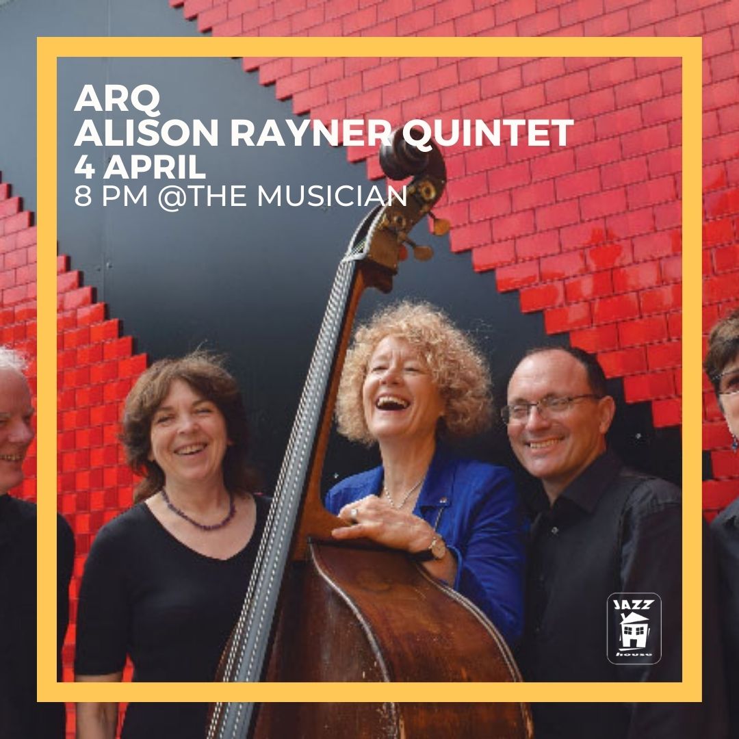 🎷 Get ready to groove to the tunes of ARQ at the Musician Pub on April 4th! Led by bassist Alison Rayner, this quintet promises a night of rich melodies and rhythmic interplay! Secure your tickets today ➡️ tinyurl.com/4jryzm28 #LeicesterJazzHouse #LJH