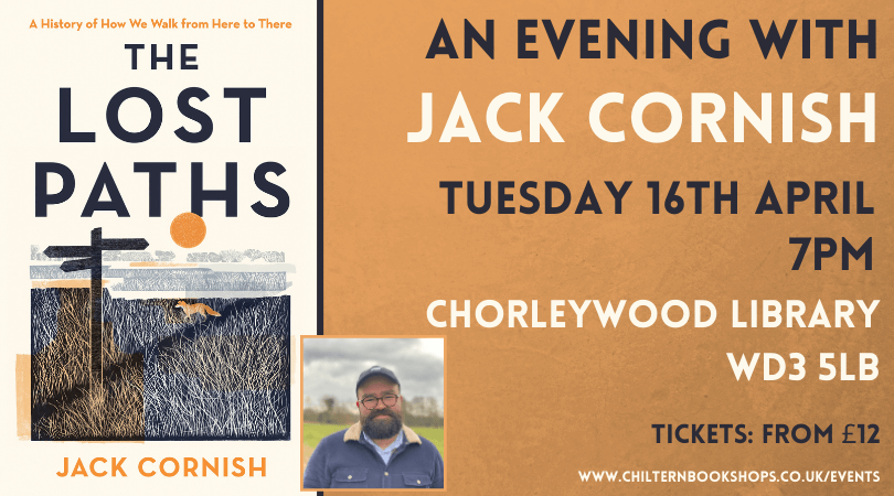 Join us on Tuesday 16th April for an evening with @cornish_jack, Head of Paths @RamblersGB!

Jack will be discussing his fascinating new book THE LOST PATHS, a must-read for anyone interested in Britain's history and the natural world. #TheLostPaths

chilternbookshops.co.uk/event/an-eveni…