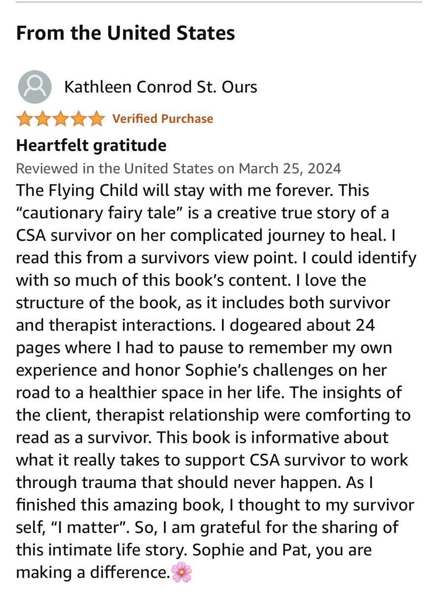 Exciting to see reviews coming in from the US. I love this quote - because I know how hard it can be to feel ‘ I matter’. “As I finished this amazing book, I thought to my survivor self, 'I matter'. So, I am grateful for the sharing of this intimate life story. Sophie and Pat,