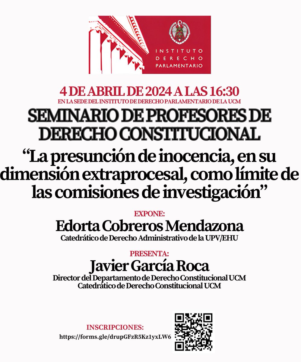 Seminario Mensual de Profesores 'Presunción de inocencia, en su dimensión extraprocesal, como límite de las comisiones de investigación' por Edorta Cobreros, catedrático @upvehu 🗓️jueves 4.4.24 en @IDP_UCM🕟16:30h (ES) Inscripción, presencial y telemática: forms.gle/5H8RgKGhXxvUnR…