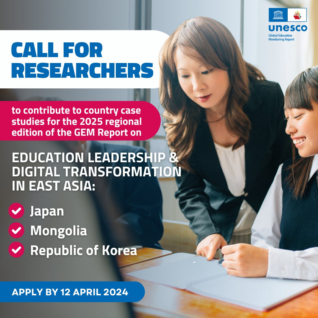 We are looking for researchers to prepare case studies on Japan, Mongolia, and the Republic of Korea on education leadership and digital transformation for the 2025 regional edition of the GEM Report. Deadline extended to April 12th: bit.ly/3Iqi0Py