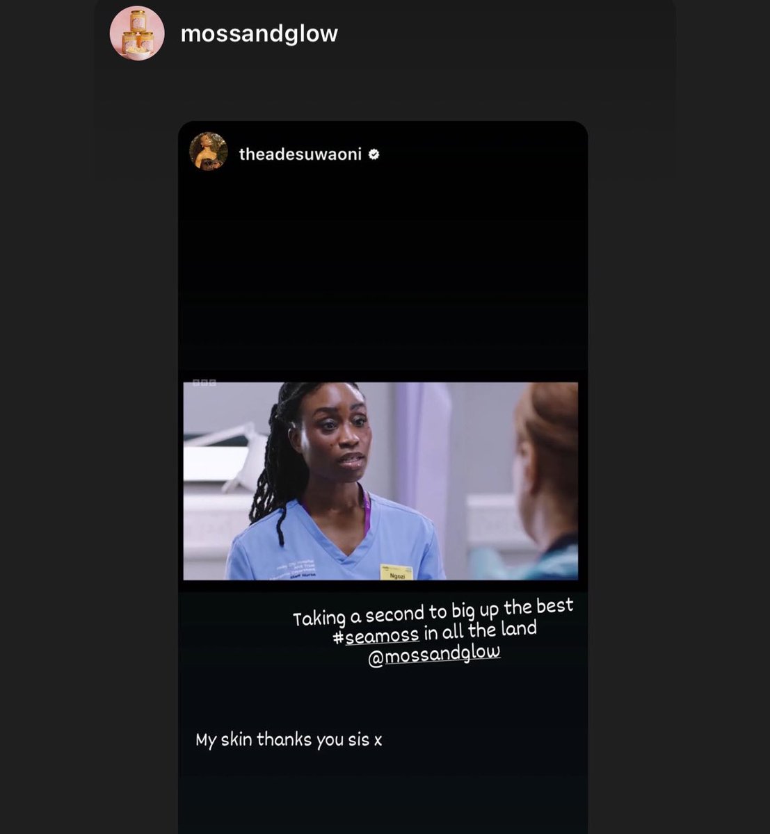Thank you for the shout out @adesuwa_oni our @BBCCasualty star! Keep Glowing on our screens, couldn’t be prouder of you! 😍♥️🎬 #SeaMoss #GlowingSkin #InsideOut #MossandGlow