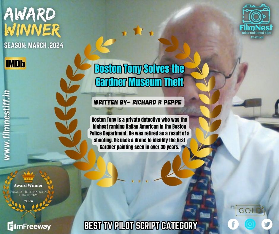 FilmnestF's tweet image. Congratulations to Writer 𝗥𝗶𝗰𝗵𝗮𝗿𝗱 𝗥 𝗣𝗲𝗽𝗽𝗲 for winning the Best TV Pilot Script category for the script &quot;𝗕𝗼𝘀𝘁𝗼𝗻 𝗧𝗼𝗻𝘆 𝗦𝗼𝗹𝘃𝗲𝘀 𝘁𝗵𝗲 𝗚𝗮𝗿𝗱𝗻𝗲𝗿 𝗠𝘂𝘀𝗲𝘂𝗺 𝗧𝗵𝗲𝗳𝘁&quot;!
#BostonTonySolvestheGardnerMuseumTheft #TVPilotScript #Winner #FilmNest #FNIFF