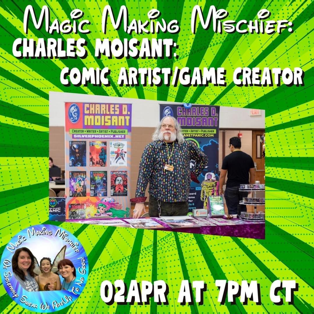 Tomorrow on Magic Making Mischief at 7PM CT, it’s #comicartist and #gamemaker Charles D. Moisant! #dontmissit #FB: facebook.com/profile.php?id… Mombierella’s #YouTube: youtube.com/c/Mombierella C.J.’s #youtubechannel: youtube.com/c/CJPeterson Ukita’s #instagram: instagram.com/ukita_cosplay/…