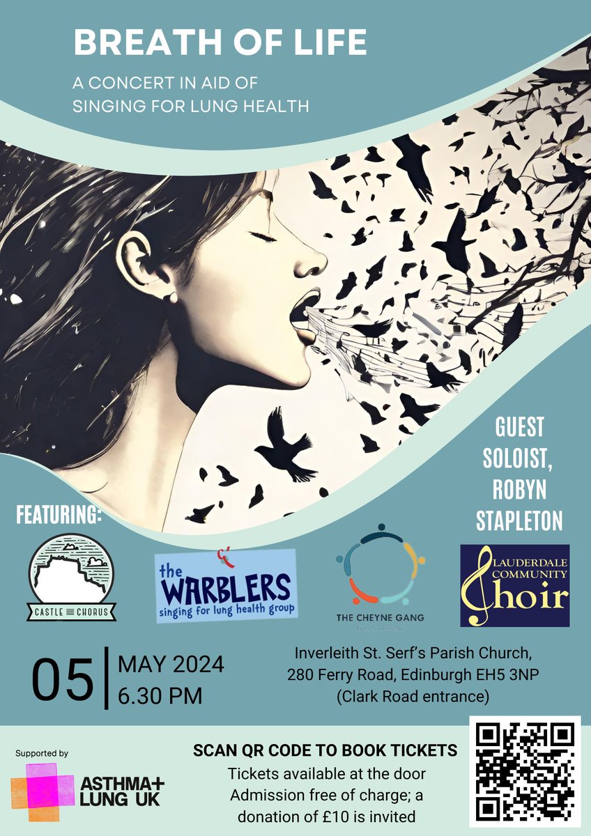 You are invited to join us for Breath of Life - a concert in aid of Singing for Lung Health. Where: Inverleith St Serf's Parish Church, 280 Ferry Road, Edinburgh EH5 3NP When: 5 May 6.30pm