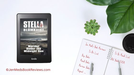 Today I'm delighted to join the blog tour for Murder Under The Midnight Sun by Stella Blómkvist, translated by Quentin Bates jenmedsbookreviews.com/2024/05/11/mur… #stellablomkvist @graskeggur @CorylusB #books #booktwitter #bookX #murderunderthemidnightsun #thriller