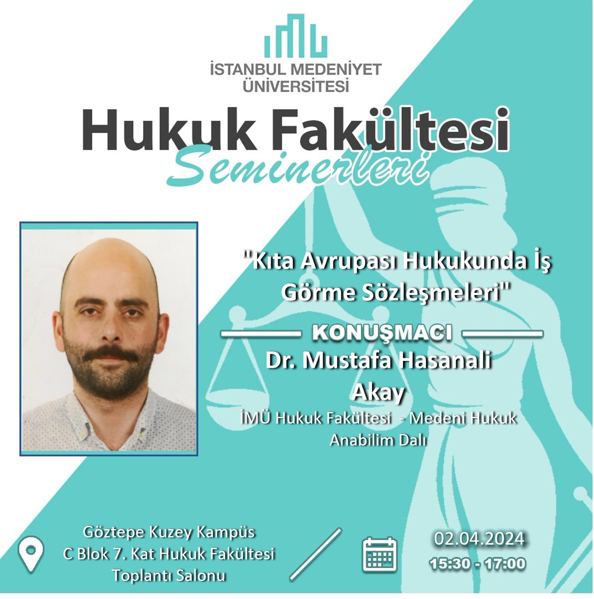 🗓️ 2 Nisan #Salı 🕞 15.30 ✅ Düzenleyen: @istmedeniyet 💬 Mustafa Hasanali Akay 📢 Yaklaşan hukuk etkinlikleri: turkiyehukuk.org/etkinlik/ 🔹Bizi takip edin: linktr.ee/turkiyehukuk