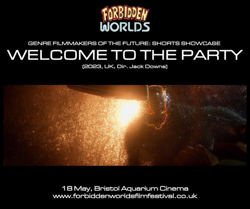 Forbidden Worlds Film Festival (@fwfilmfestival) on Twitter photo This May, audiences can enjoy some of the newest genre shorts from filmmakers near and far in our Genre Filmmakers of the Future: Shorts Showcase!
Included in the line-up is WELCOME TO THE PARTY from dir. <a href="/JackDownsfilm/">Jack Downs</a>
forbiddenworldsfilmfestival.co.uk This May, audiences can enjoy some of the newest genre shorts from filmmakers near and far in our Genre Filmmakers of the Future: Shorts Showcase!
Included in the line-up is WELCOME TO THE PARTY from dir. <a href="/JackDownsfilm/">Jack Downs</a>
forbiddenworldsfilmfestival.co.uk