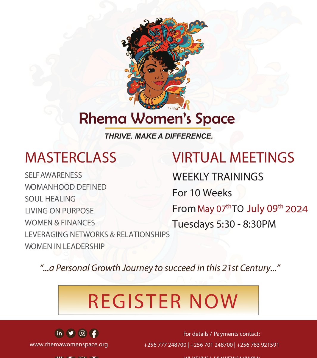 Rhema Women's Space invites you to sign up for the May 2024 Intake of the Thriving Woman MasterClass. Register now. Contact or WhatsApp the numbers in the poster for details on fee and more.