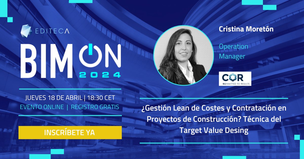 La última ponencia del #BIMON24 será “¿Gestión Lean de Costes y Contratación en Proyectos de Construcción? Técnica del Target Value Desing” de Covadonga Noblejas y Cristina Moretón, Construction Project Managers de CORE-Lean Construction Project Management editeca.com/evento/bim-on/