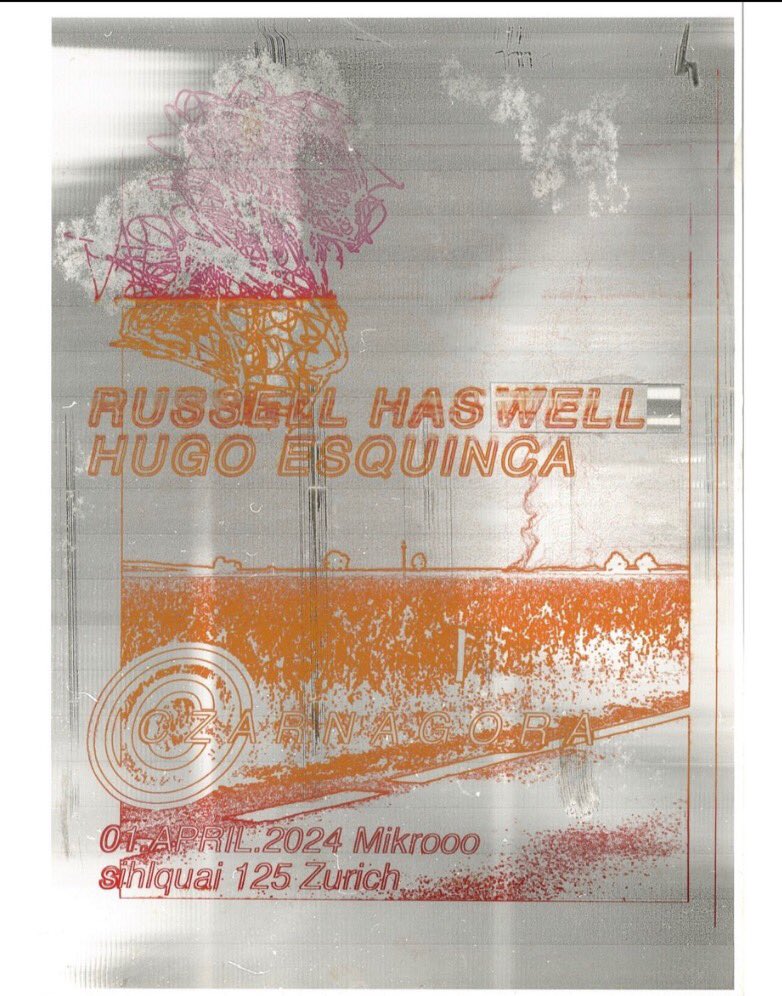 TONIGHT

ZURICH mikrooo

<a href="/RussellHaswell/">Russell Haswell</a> 
<a href="/HugoEsquinca/">Hugo Esquinca</a>