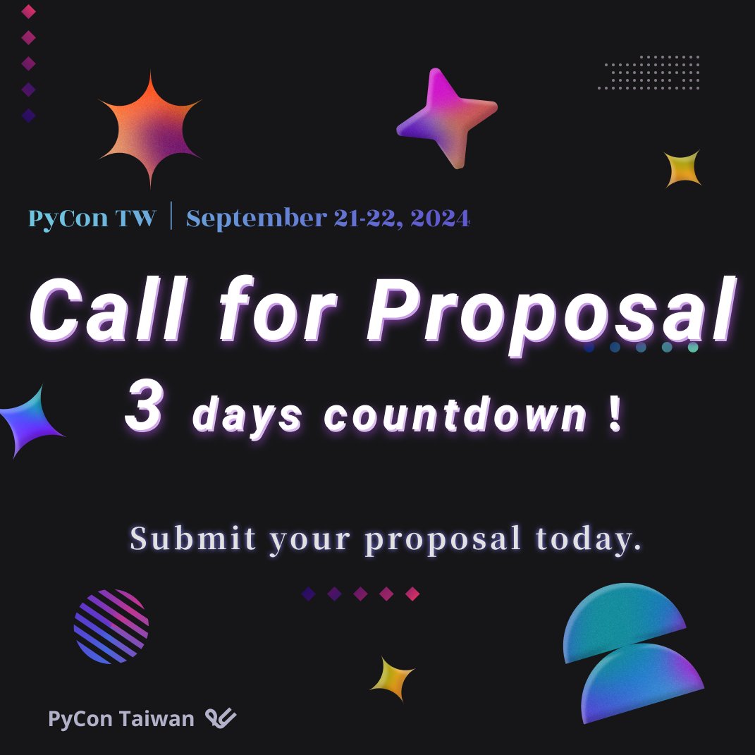 Are you as excited as I am for the event to come? But before the event kicks off, there's a task we need to tackle! Today, the final three days for submission,  don't miss out on this once-a-year opportunity! Submit your proposal reurl.cc/97AXZO #pycontw2024 #pycontw