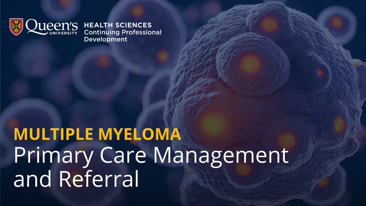 Available Free On-Demand CPD through generous support of @MyelomaCanada in partnership with @QueensUHealth @QueensuDOM division of Hematology, family medicine specialists. Available in French and English. Learn more: tinyurl.com/4ku8ew7u #MultipleMyeloma #MedEd