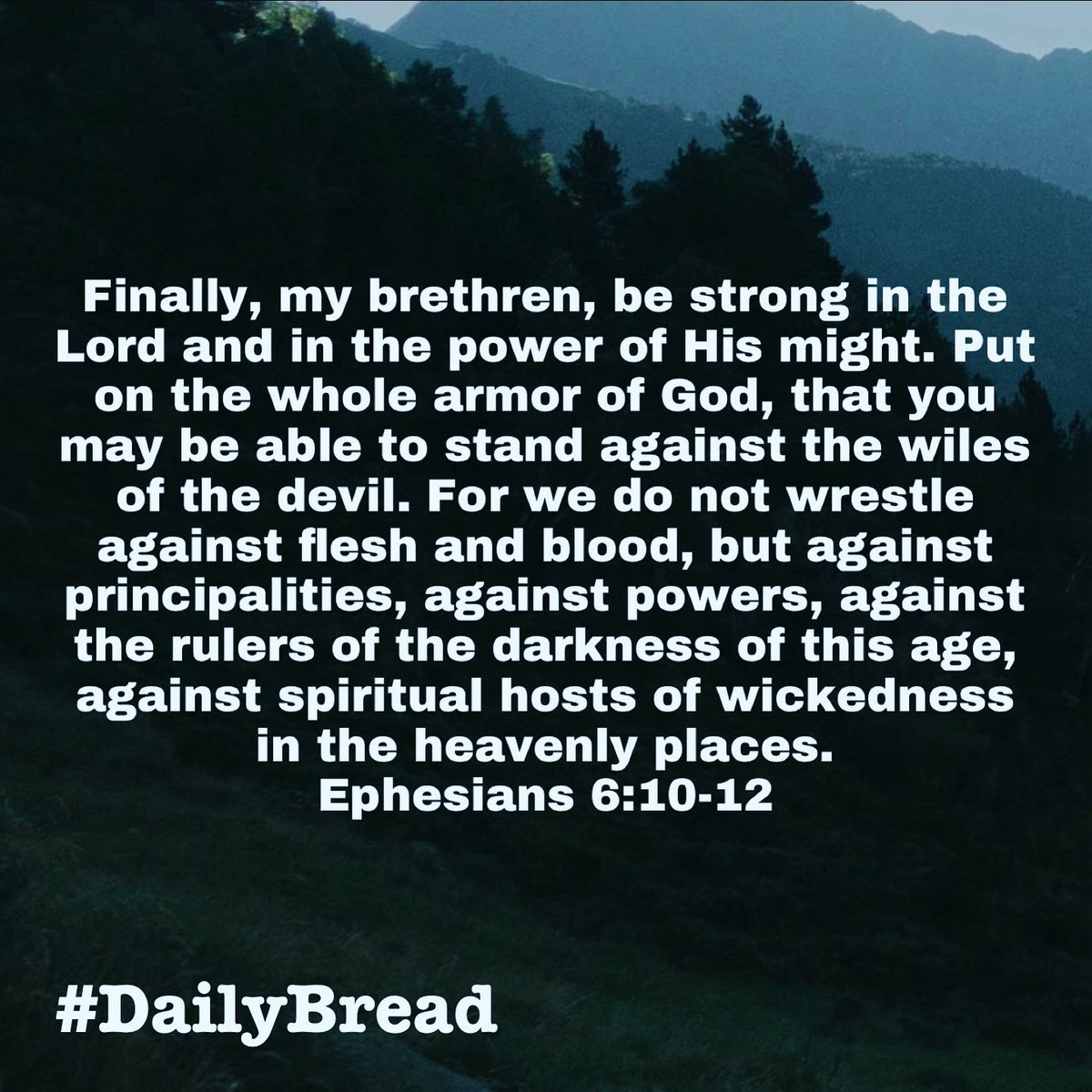 #Ephesians 6:10–12
#DailyBread #BeStrongInTheLord #ArmorOfGod #SpeakLife