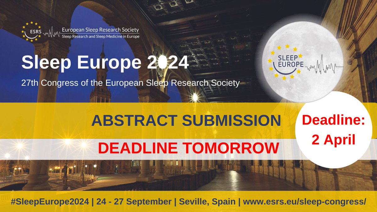 📢 ABSTRACT DEADLINE REMINDER 📢 Tomorrow is the final day to submit your abstract for #SleepEurope2024. Make sure to get your proposals in before 2 April 2024, 23:59 CET. 🔗ow.ly/9x2e50R3W6g