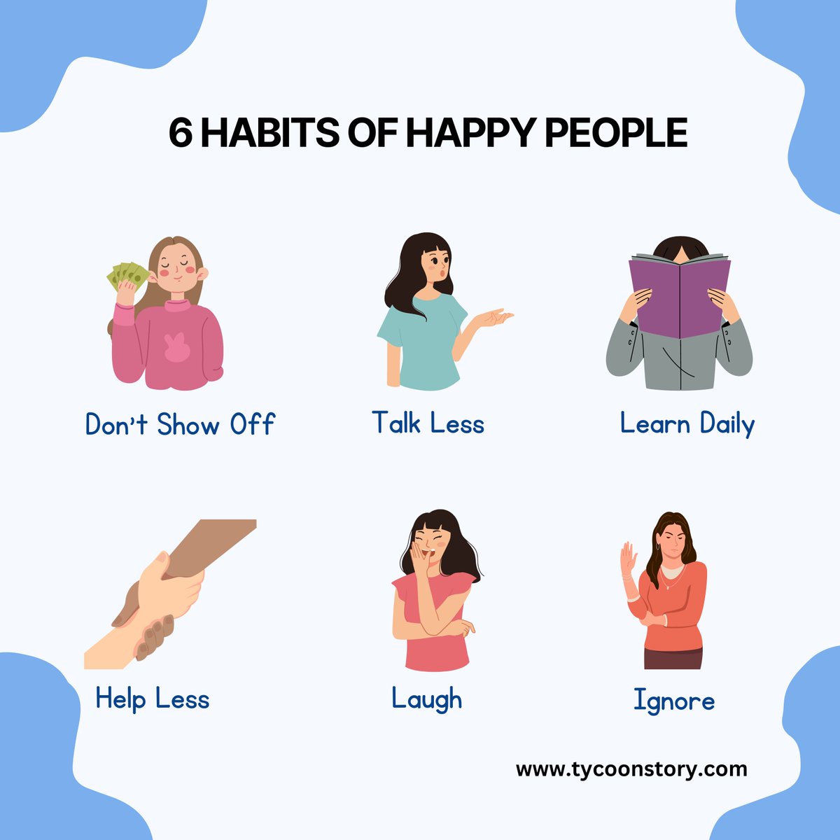TycoonStoryCo's tweet image. Six Habits That Happy People Commonly Practice Include:

#happyhabits #gratitude #positivitywins #healthyliving #ignoring #socialconnections #talkless #learndaily #helpingothers #laughs #prioritize #gratefulheart #nutritionfacts