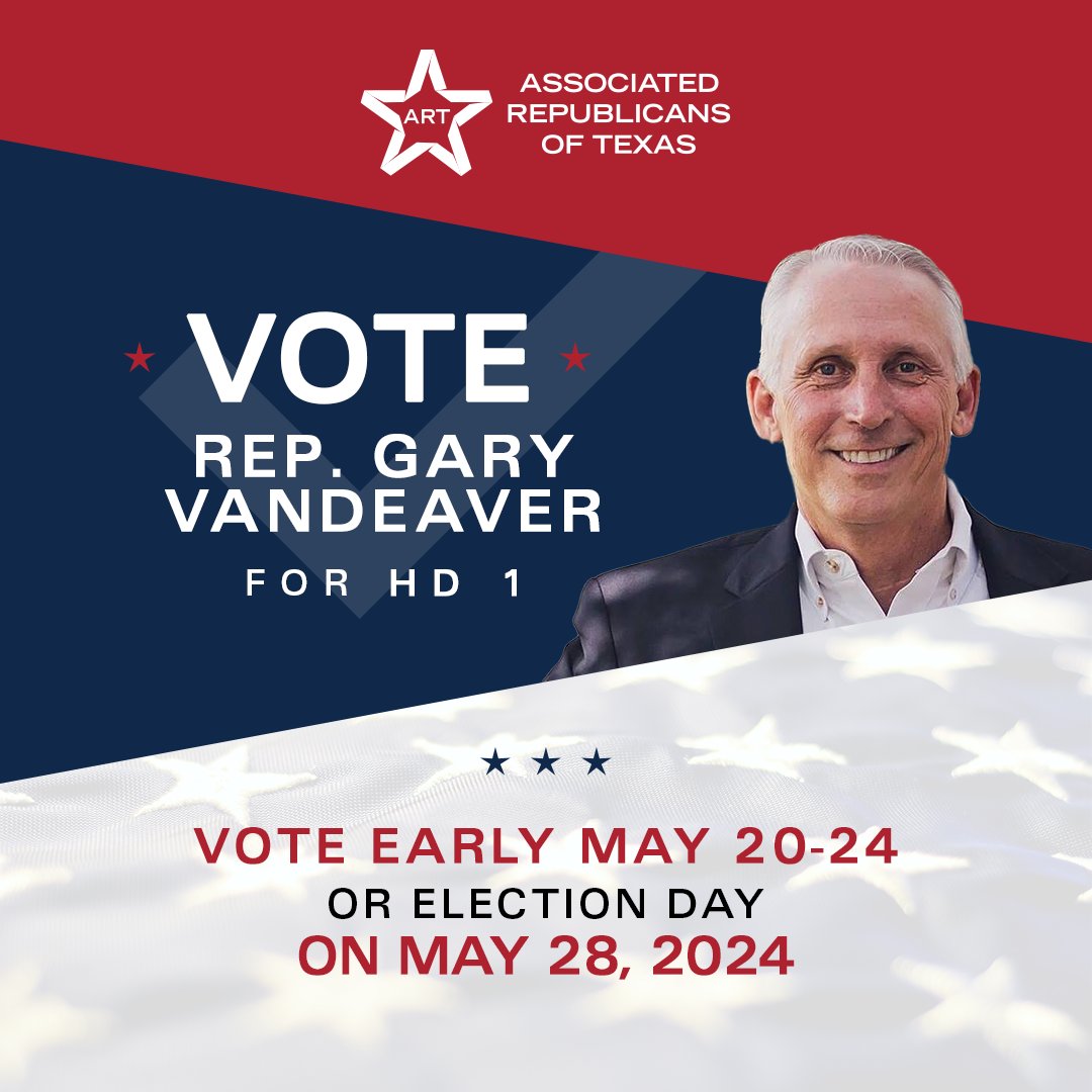 ART is proud to endorse @GaryVanDeaver for the runoff election in Texas House District 1. Early Voting is May 20 - May 24. Election Day is May 28.