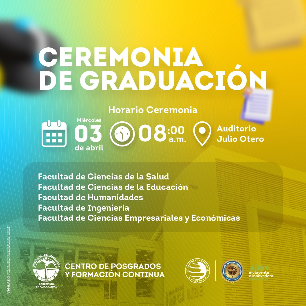 Unimagdalena's tweet photo. 🗓️🎓¡Este miércoles celebraremos una nueva Ceremonia de Graduación de @Posgradounimag!

La dedicación y el éxito de los graduandos brillarán en este espacio de reconocimiento a su determinación y excelencia académica.

#GradosUM
#PrográmateUM https://t.co/P5NFy6nUh8