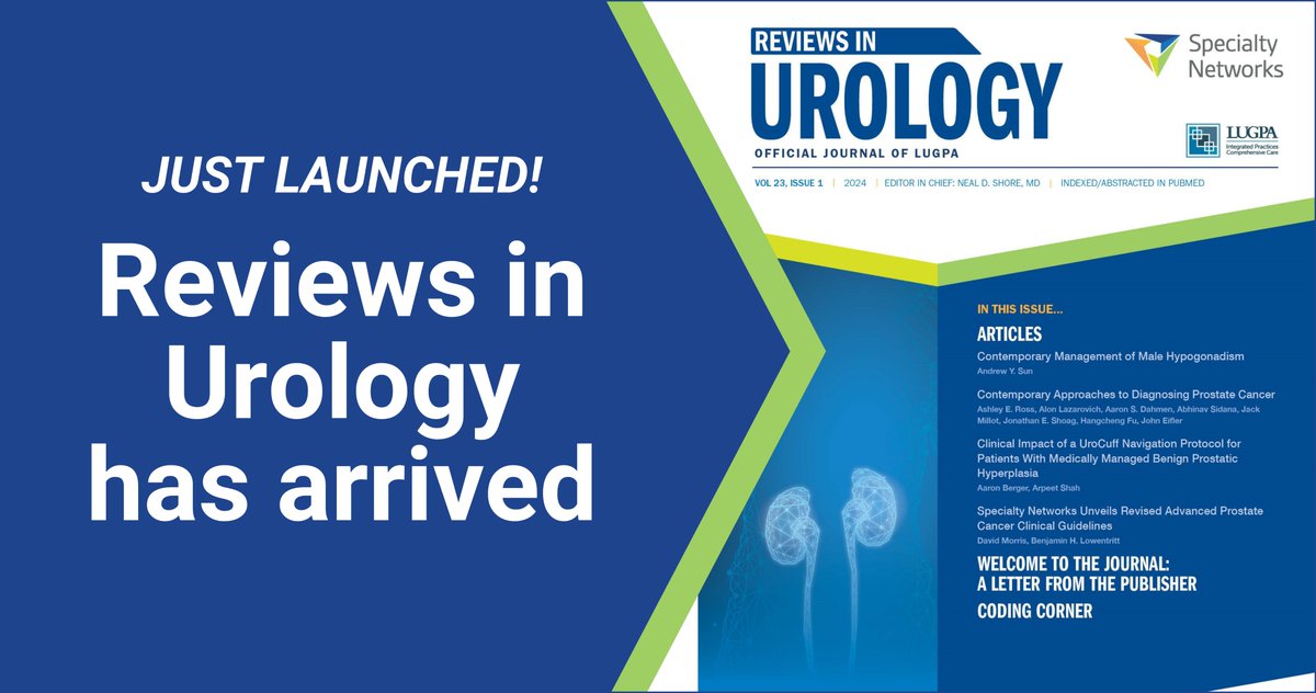 Reviews in Urology (RIU) is LIVE! This quarterly peer-reviewed publication is designed to review the latest advances in the diagnosis and treatment of a wide range of urological conditions. Visit journals.specialtynetworks.com to learn more.